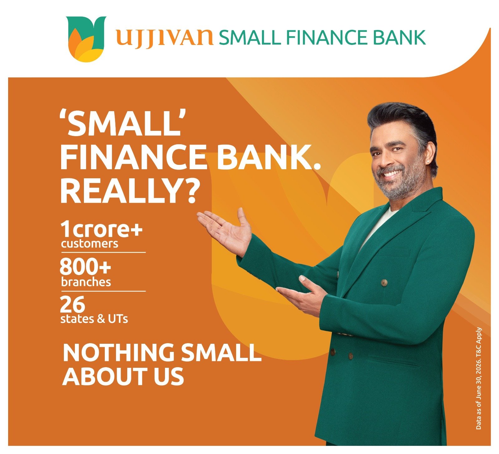 Ujjivan Small Finance Bank launches ‘Nothing Small About Us’ campaign with R. Madhavan as Brand Ambassador